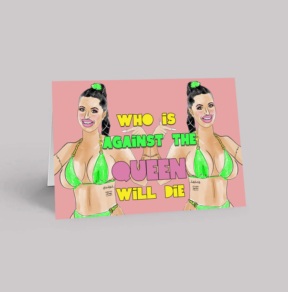 Who is Against the Queen Will Die!