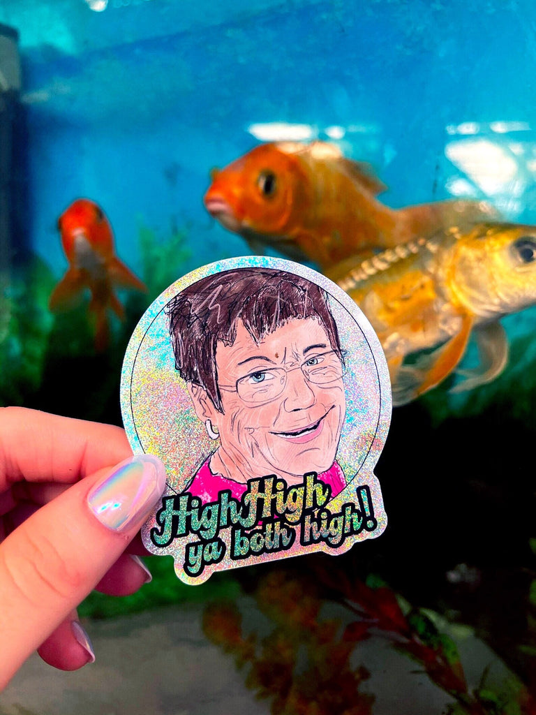 High High Ya Both High Sticker