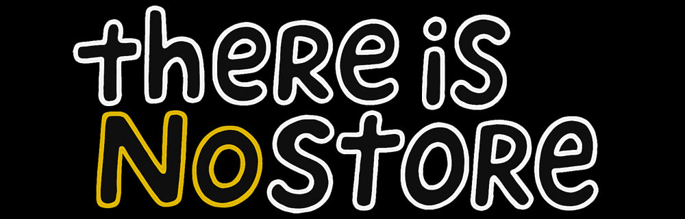 ThereisNOStore