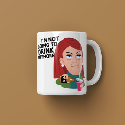 I'm Not Going to Drink Anymore / The Office Mug