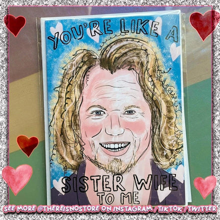 You're the Rill Dill! | Sister Wives Greeting Card | Valentine's Day Card |  Kody Brown Fan Art | Anniversary Gift for Wife | Reality TV