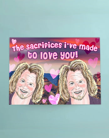 The Sacrifices! - Sister Wives Greeting Card