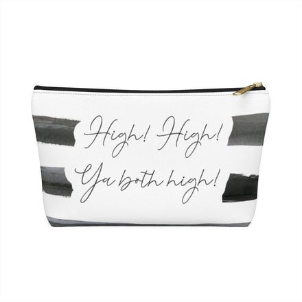 High! High! Ya Both High! Pouch