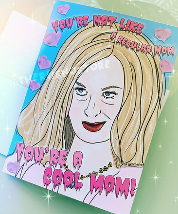 mean girls movie greeting card - not like other mothers